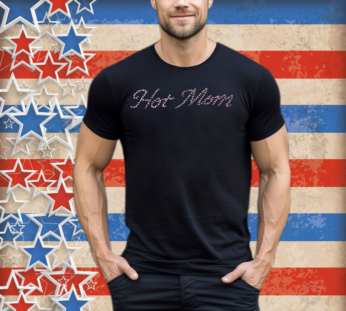 Hot Mom Rhinestones Tee Shirt