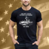 I'm Not With Stupid Anymore He Died Tee Shirt