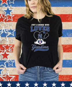 Just A Nurse Who Loves New York Yankees Heart Hands Tee Shirt