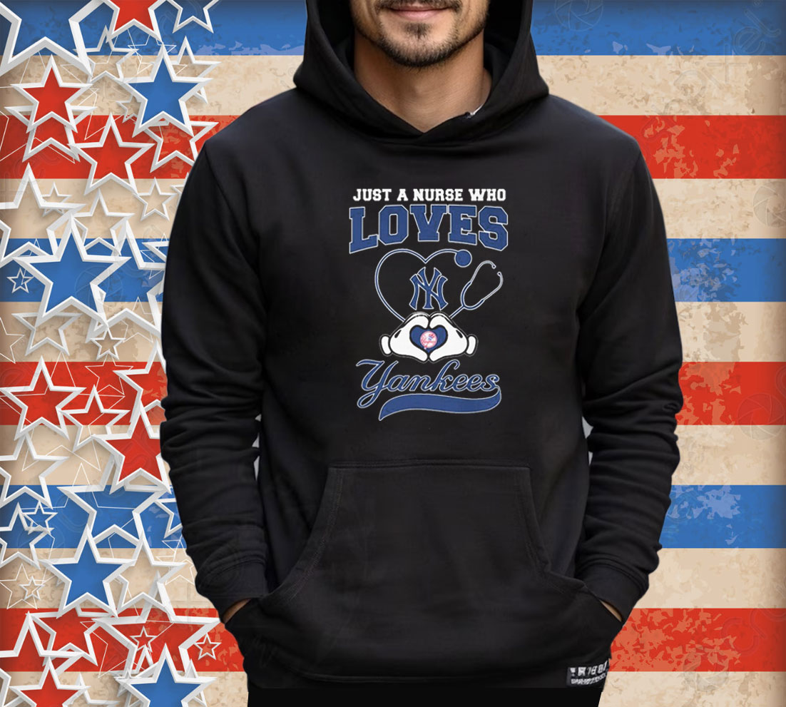 Just A Nurse Who Loves New York Yankees Heart Hands Tee Shirt
