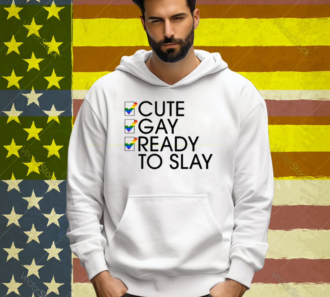 Lesbian Cute Gay Ready To Slay Tee Shirt