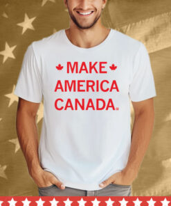 Make America Canada Tee Shirt
