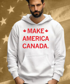 Make America Canada Tee Shirt