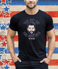 Tom Wilson You Get Hit You Give Hits Tee Shirt