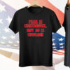 Fear Is Contagious But So Is Courage Tee Shirt