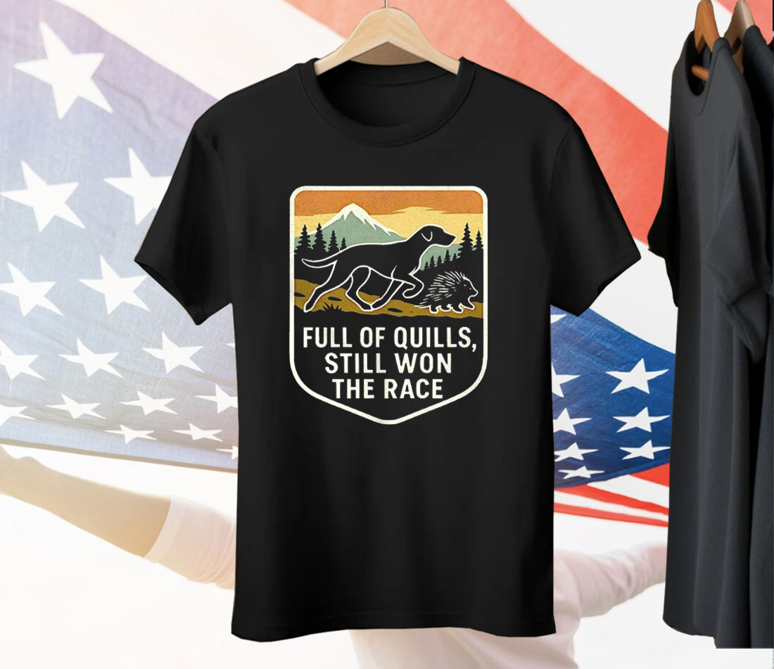 Full Of Puills Still Won The Race Tee Shirt