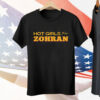 Hot Girls Vote For Zohran Tee Shirt