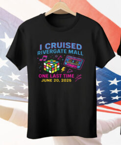 I Cruised The Mall One Last Time Rivergate 6 20 25 Tee Shirt