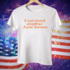 I Survived Another June Swoon Tee Shirt