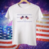 I'm Just Mad As Hell Est 1776 ‘Cause I Loved This Place Tee Shirt