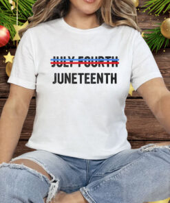 July Ourth Juneteenth Tee Shirt