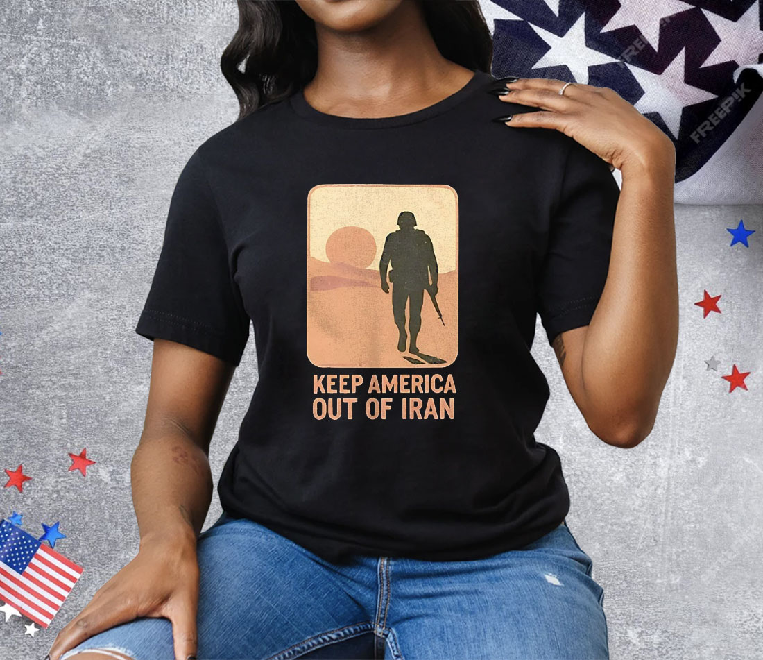 Keep America Out Of Lran Tee Shirt