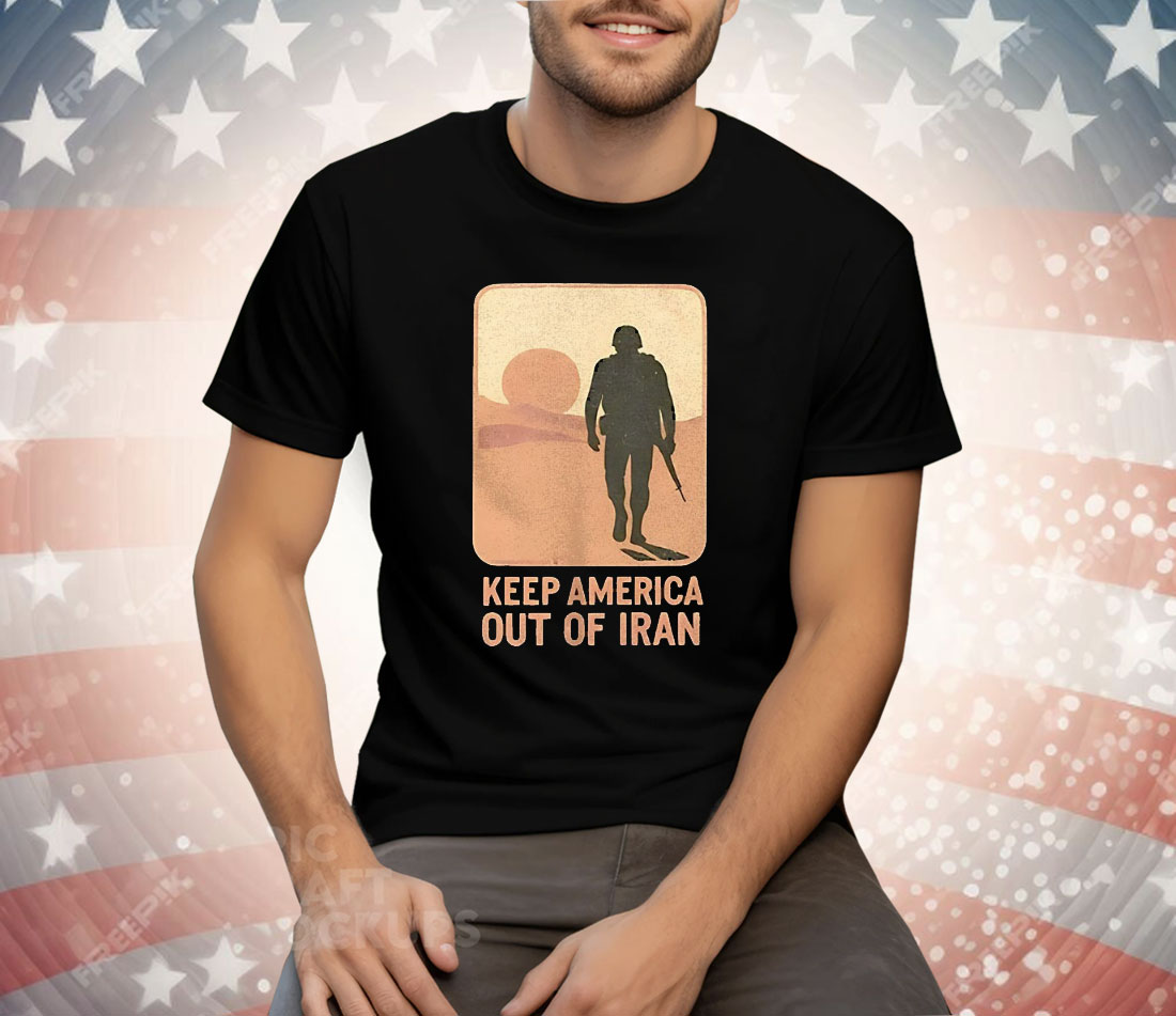 Keep America Out Of Lran Tee Shirt