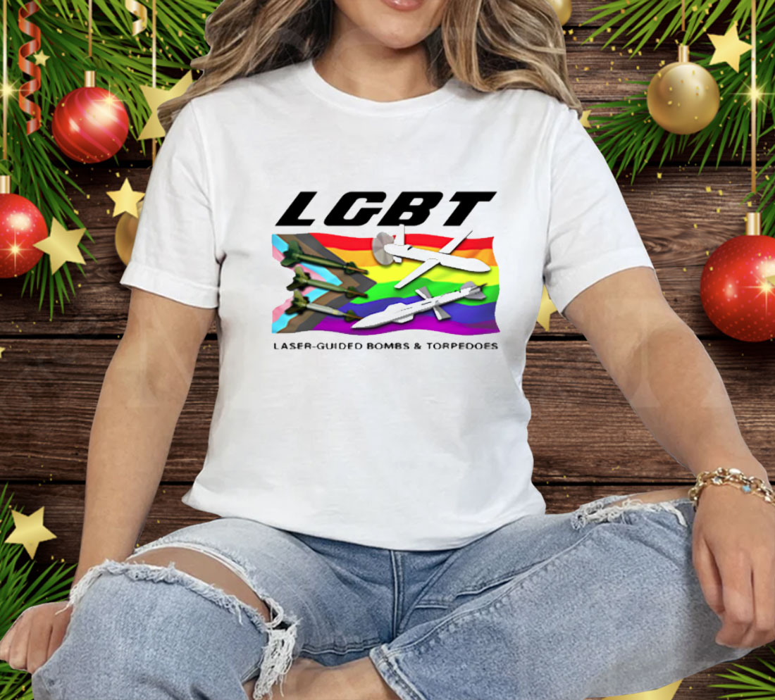 LGBT Laser Guided Bombs And Torpedoes Tee Shirt