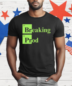 35 Breaking 59 Prod T-Shirt