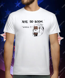 Aite So Boom Genesis 1 1 T-Shirt