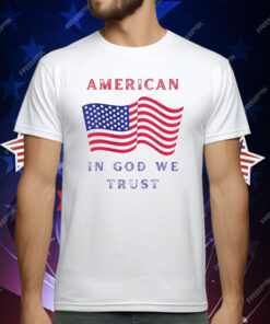 American Flag In God We Trust T-Shirt