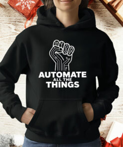 Automate All The Things T-Shirt