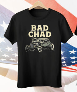 Bad Chad Car Tee Shirt