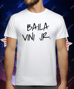Baila Vini Jr T-Shirt
