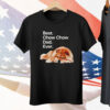 Best Chow Chow Dad Ever Dog Tee Shirt