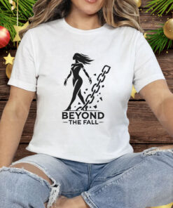 Beyond The Fall Tee Shirt