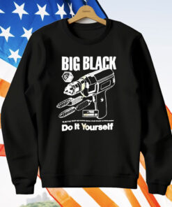Big Black Do It Yourself T-Shirt