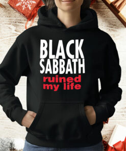Black Sabbath Ruined My Life T-Shirt