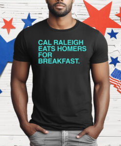 Cal Raleigh Eats Homers For Breakfast T-Shirt