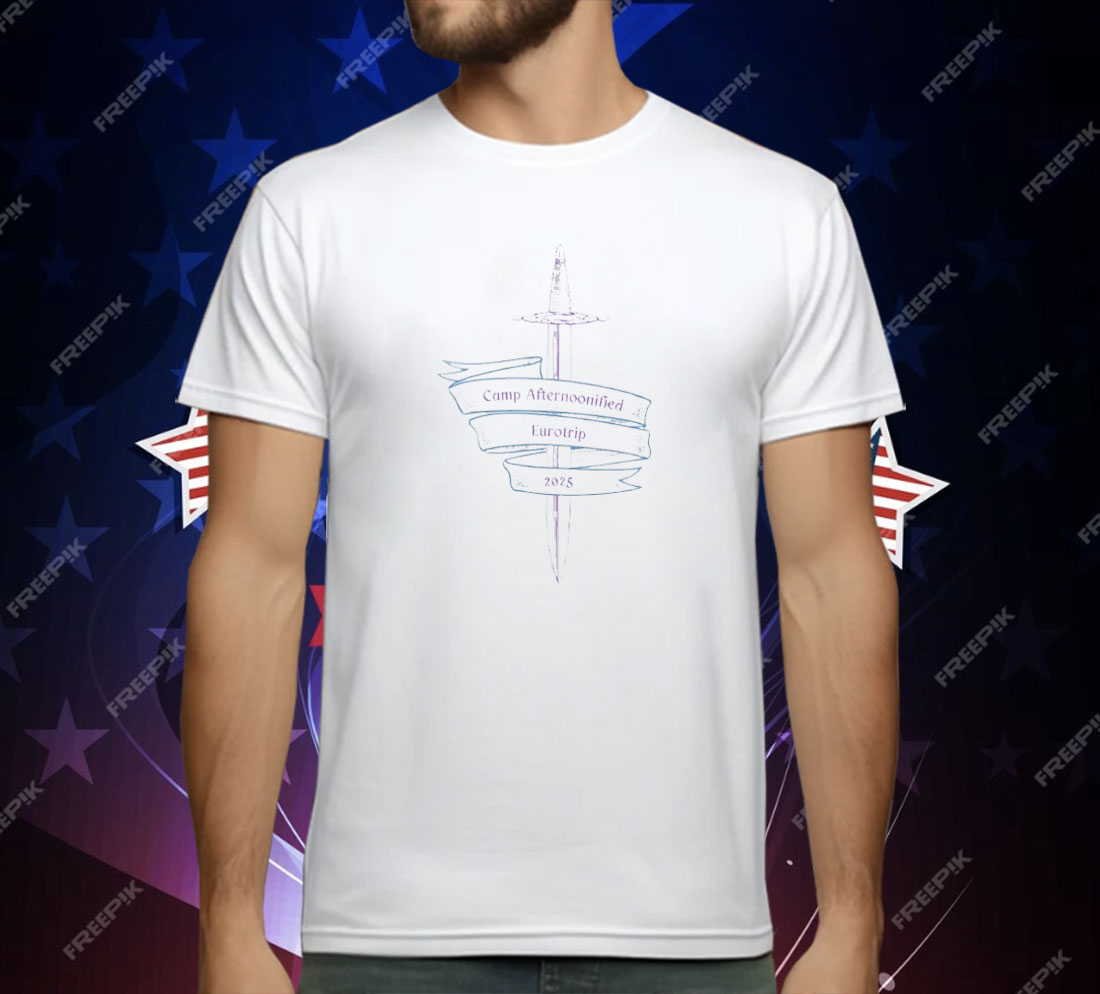 Camp Afternoonified Eurotrip 2025 T-Shirt