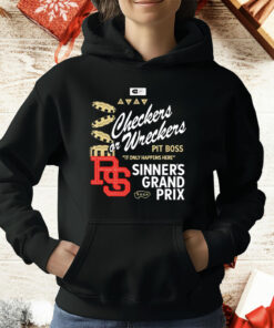 Checkers Or Wreckers Pit Boss Sinner’s Grand Prix T-Shirt