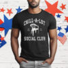 Chill-A-lot Social Club Life Is Good Est 1994 Chair T-Shirt