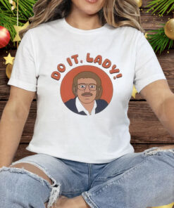 Chit Do It Lady Tee Shirt