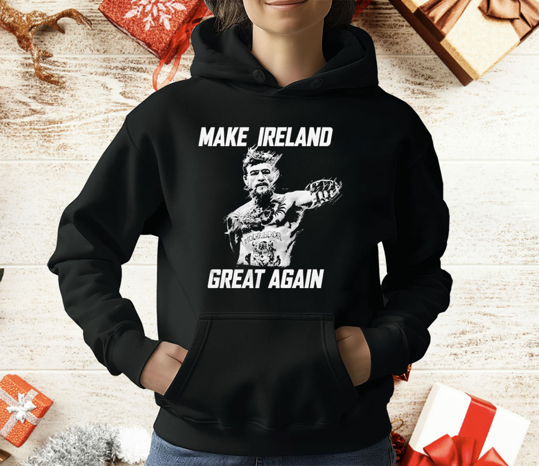 Conor McGregor Make Ireland Great Again T-Shirt