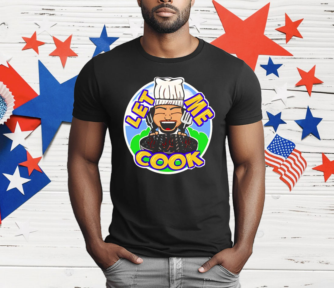 Cookie Wright Wrestler Let Me Cook T-Shirt