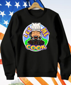 Cookie Wright Wrestler Let Me Cook T-Shirt
