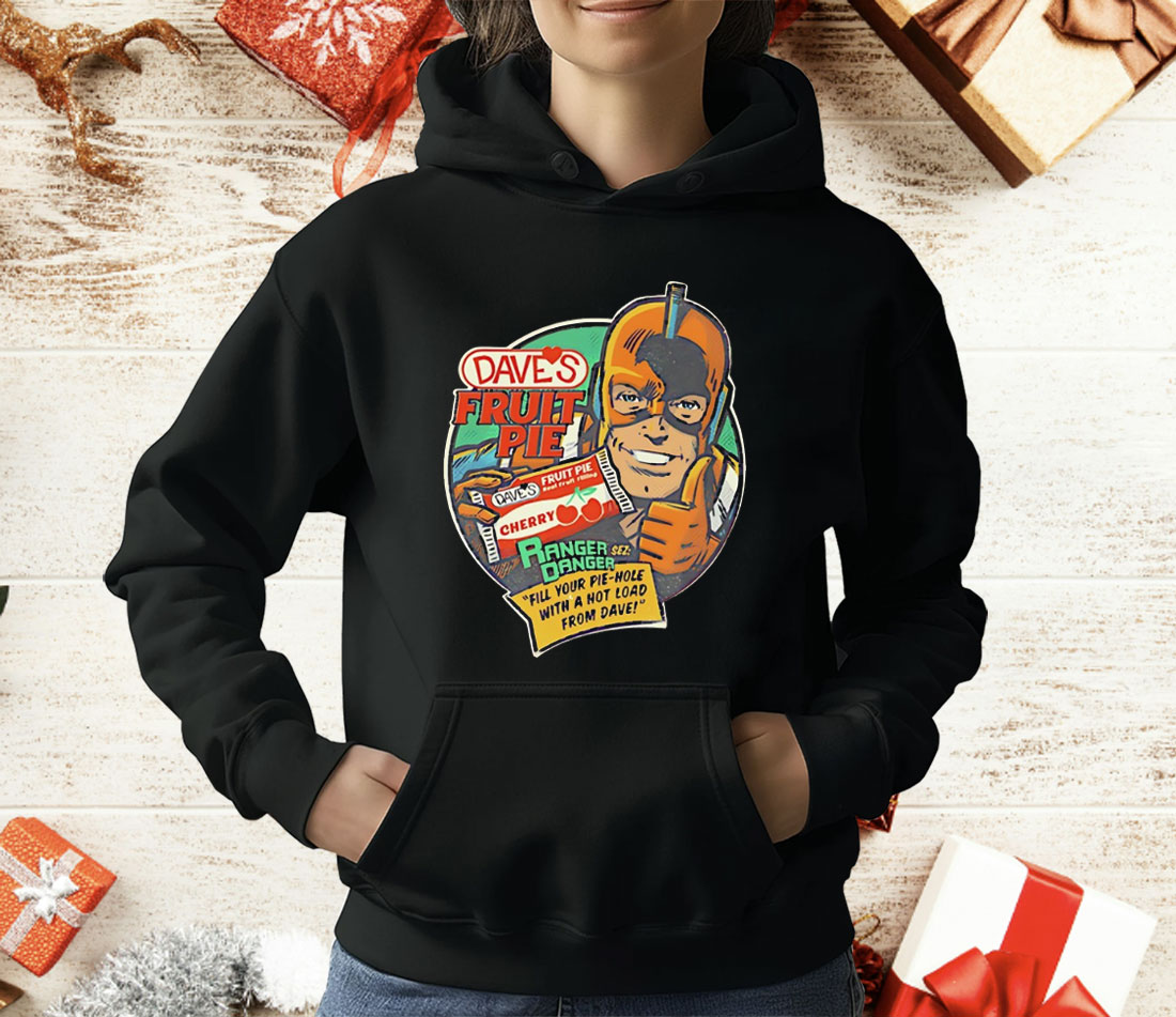 Dave’s Fruit Pie Ranger Danger T-Shirt