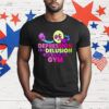 Depression Is A Delusion Get Back To Gym T-Shirt