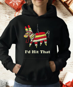 Donkey I’d Hit That T-Shirt