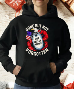 Eagles Gone But Not Forgotten Our Fallen Heroes T-Shirt