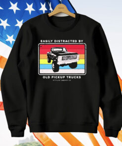 Easily Distracted By Old Pickup Trucks Old School Enthuzst T-Shirt
