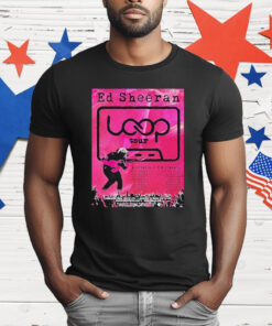 Ed Sheeran Loop Australia And New Zealand 2026 Tour Dates T-Shirt