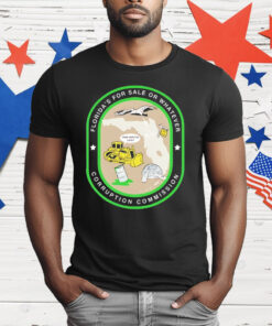 Florida’s For Sale Or Whatever Corruption Commission T-Shirt