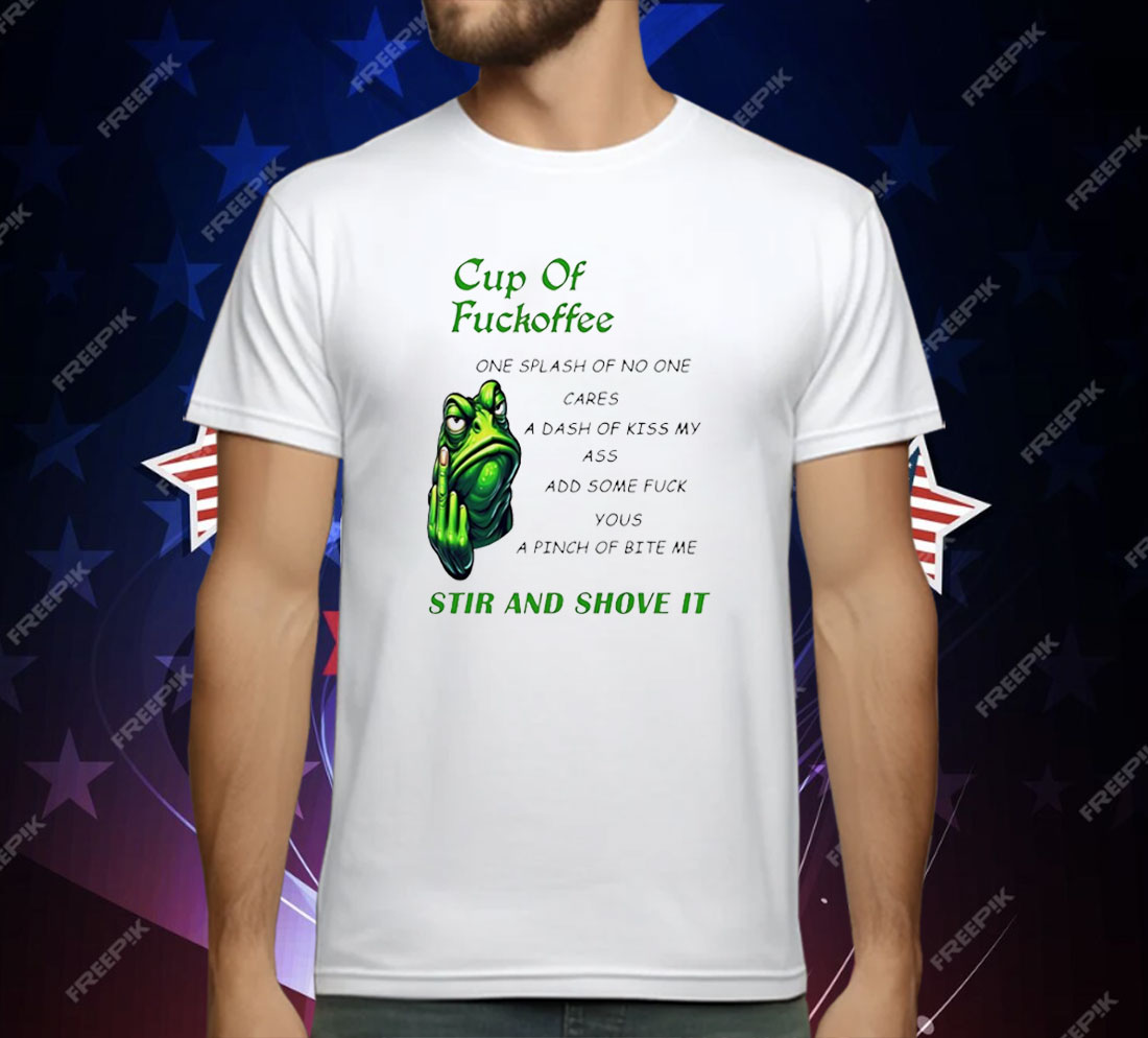 Frog Cup Of Fuckoffee One Splash Of No One Cares T-Shirt