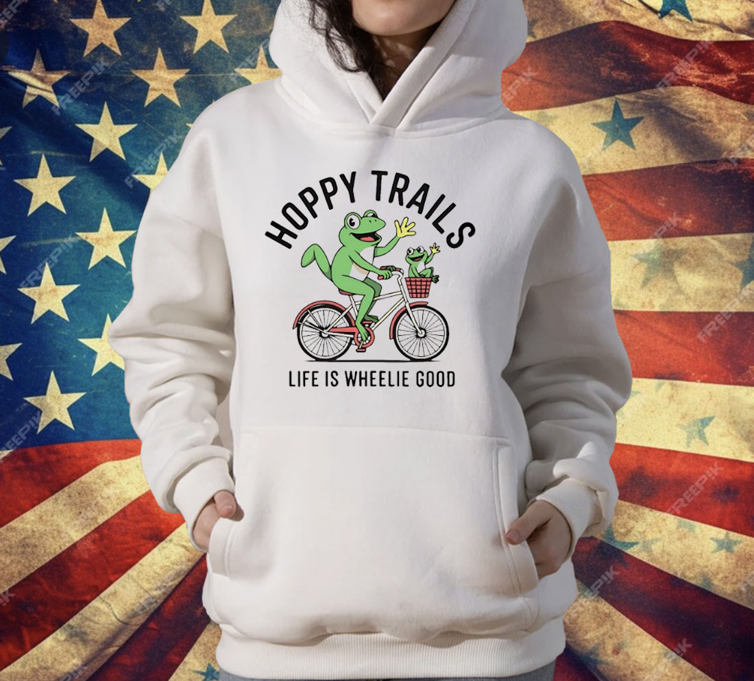 Frogs Hoppy Trails Life Is Wheelie Good T-Shirt