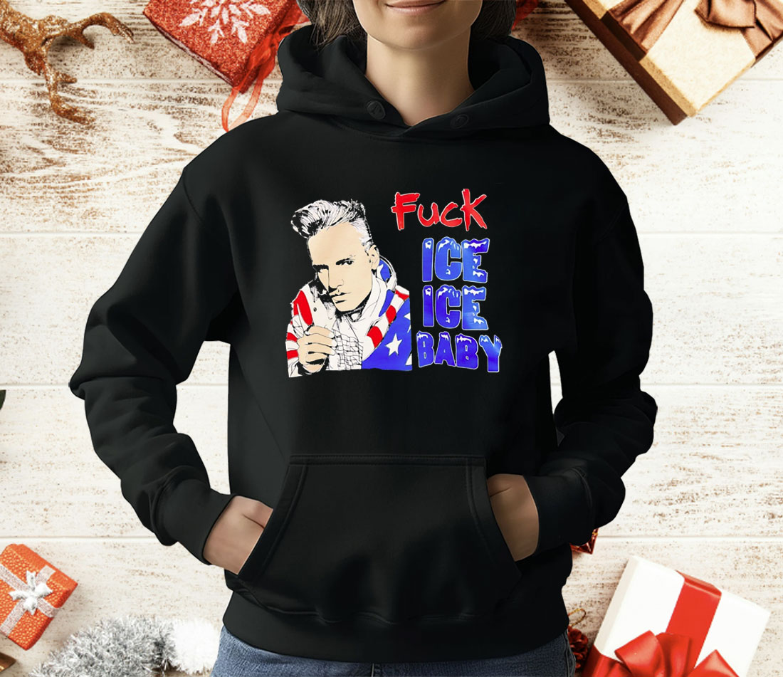 Fuck Ice Ice Baby T-Shirt