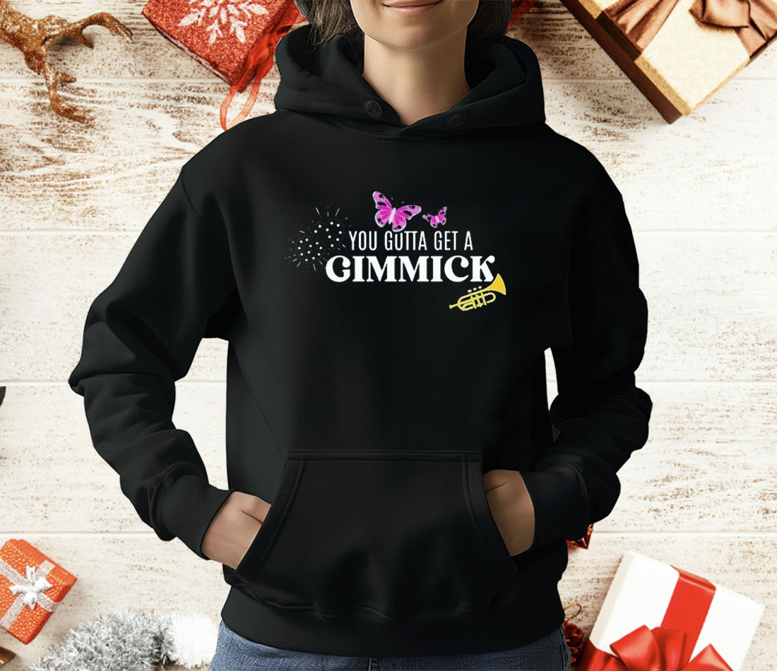 Gypsy Got To Get a Gimmick T-Shirt