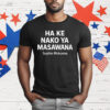 Ha Ke Nako Ya Masawana Sophie Mokoena T-Shirt