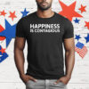 Happiness Is Contagious T-Shirt