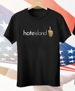 Hate Island Middle Finger Tee Shirt